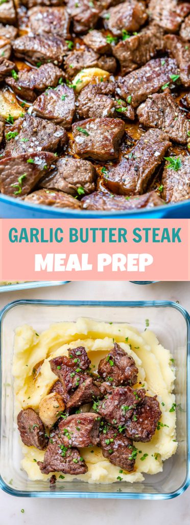 Garlic Butter Steak Bites With Mashed Potatoes For Meal Prep Clean