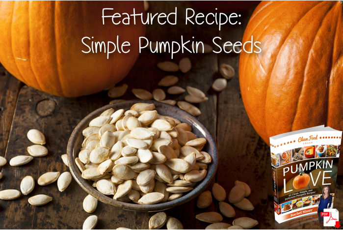 How Do I Cook Pumpkin Seeds? - Clean Food Crush - Simple Roasted ...