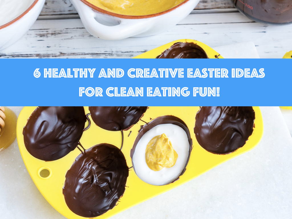 Six Healthy Easter Treat Ideas CleanFoodCrush