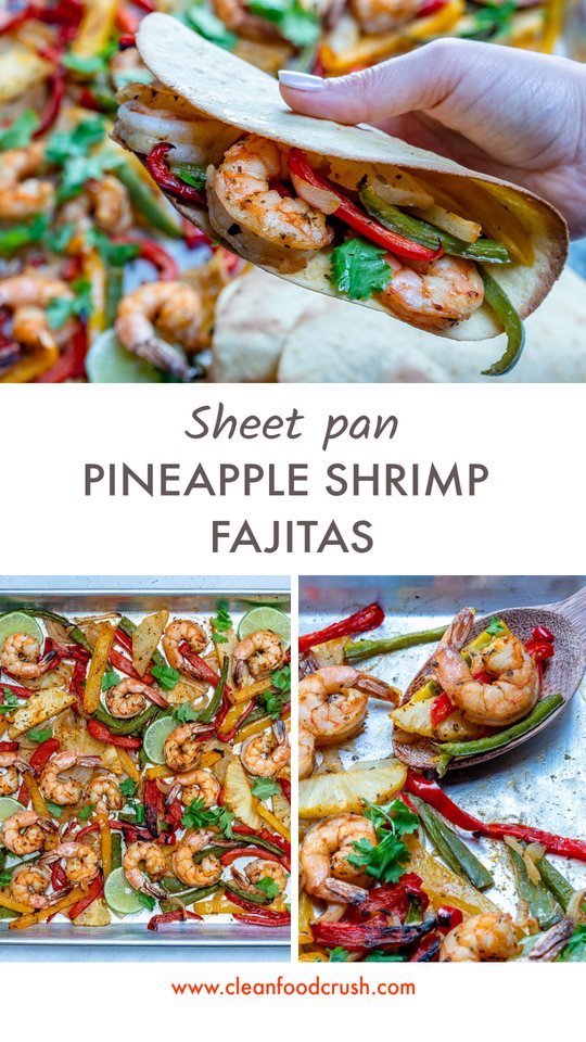 CleanFoodCrush Pineapple Shrimp Fajitas