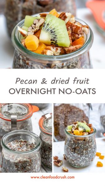 Wake Up and Eat Clean with these Pecan & Dried Fruit Overnight No-Oats ...