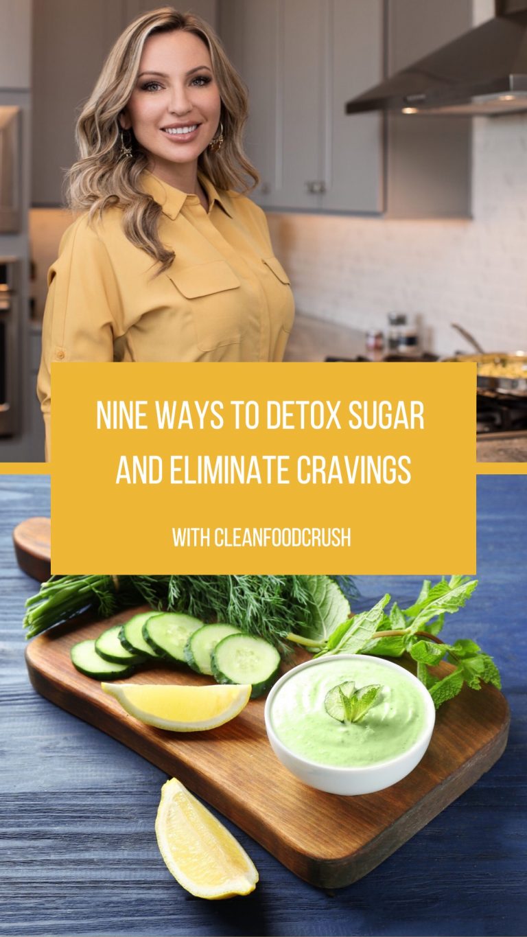 9 Ways To Detox Sugar And Eliminate Cravings Clean Food Crush