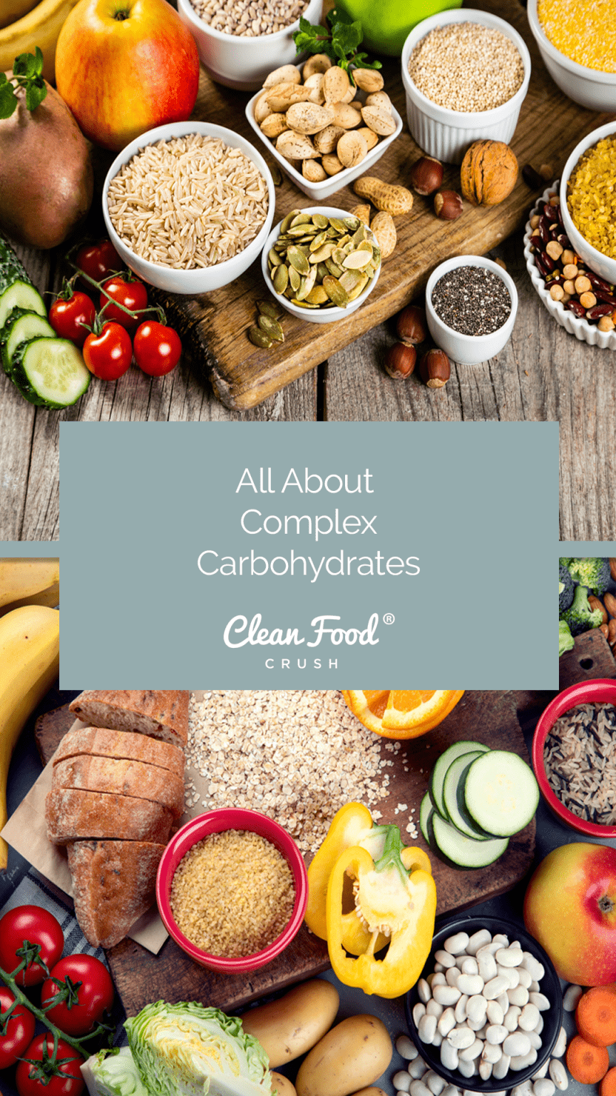 All About Complex Carbohydrates | Clean Food Crush