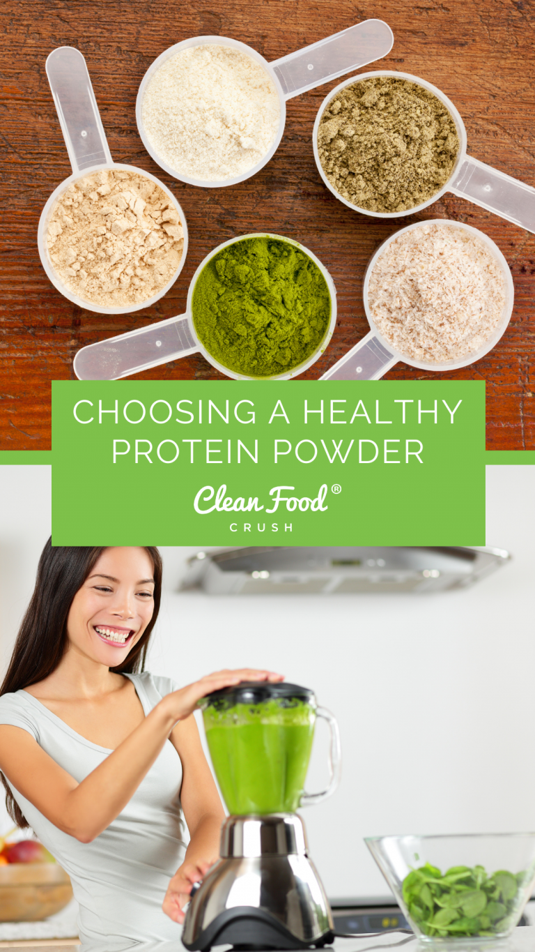 Tips For Choosing a Healthy Protein Powder Clean Food Crush