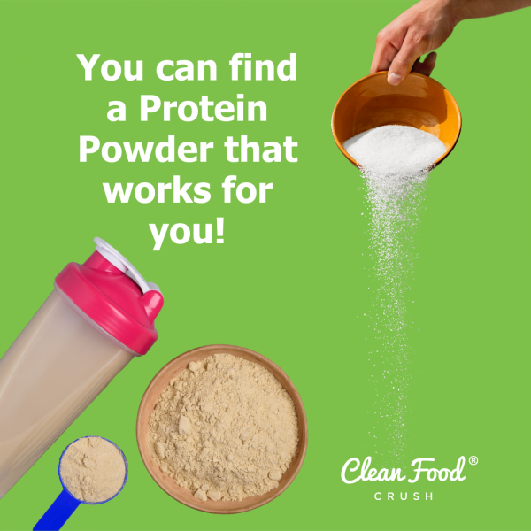 Tips For Choosing a Healthy Protein Powder Clean Food Crush
