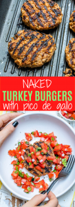 Naked Turkey Burgers with Pico De Gallo | Clean Food Crush