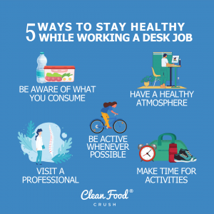 5 Ways to Stay Healthy While Working a Desk Job | Clean Food Crush