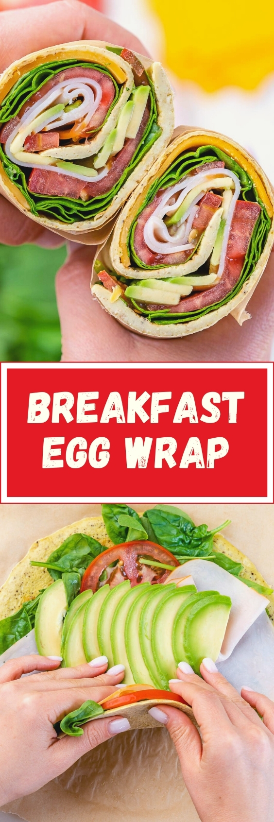 Protein Packed Breakfast Egg Wrap