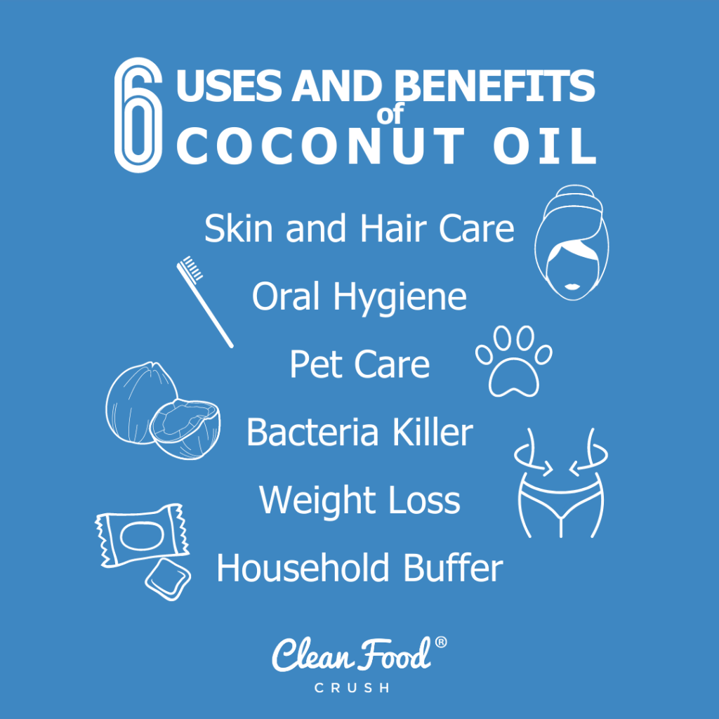 6 Uses and Benefits of Coconut Oil | Clean Food Crush