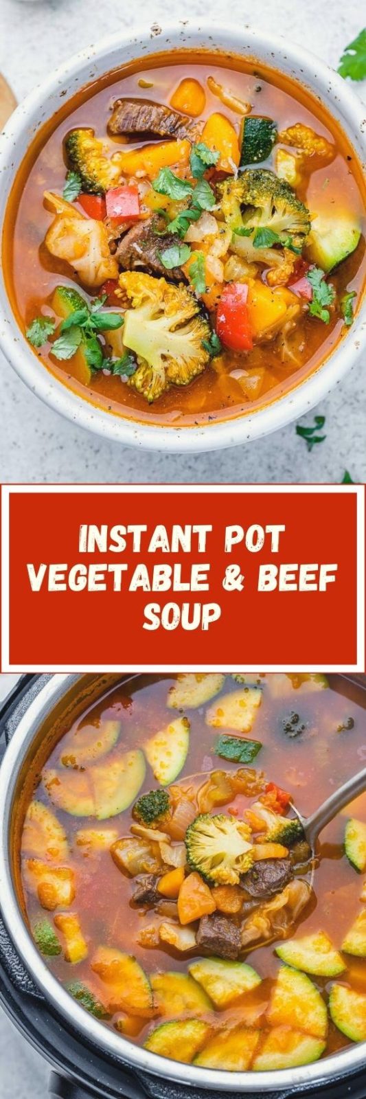 Instant Pot Vegetable + Beef Soup | Clean Food Crush