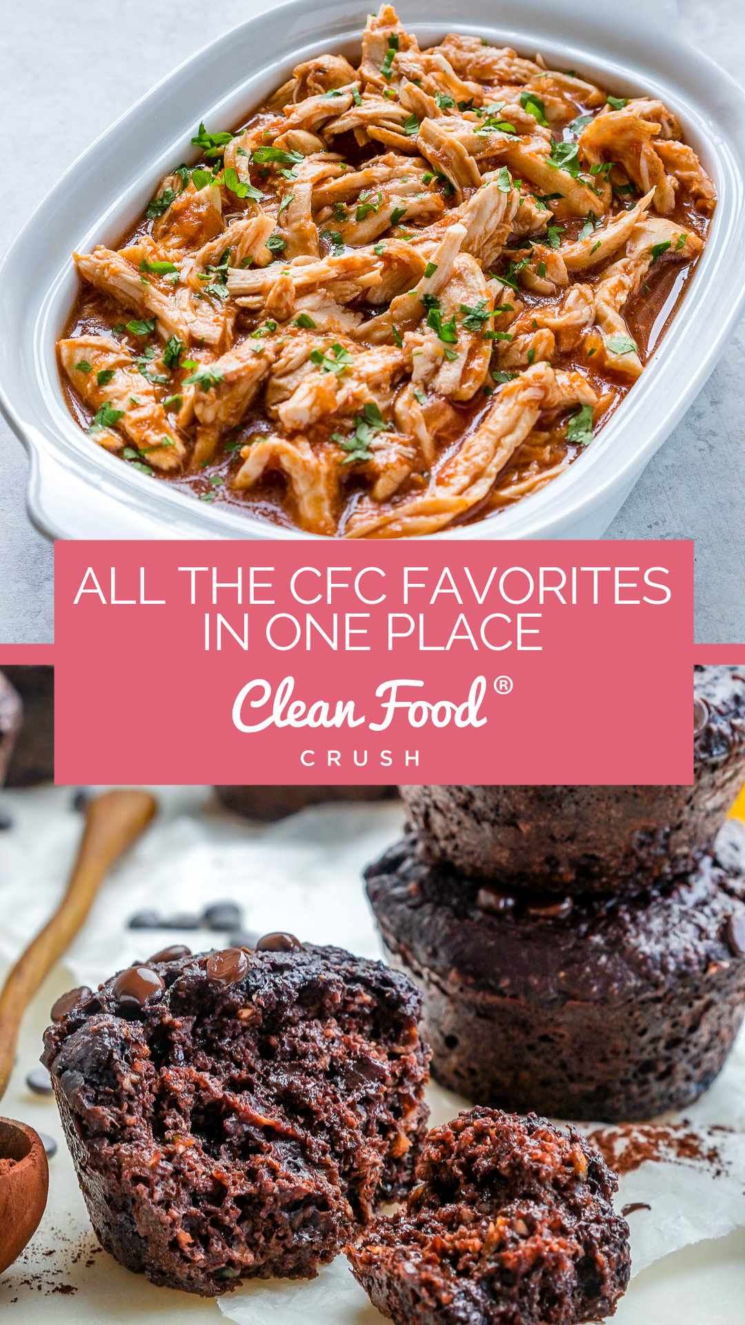 CleanFoodCrush's Favorite Recipes All In One Place