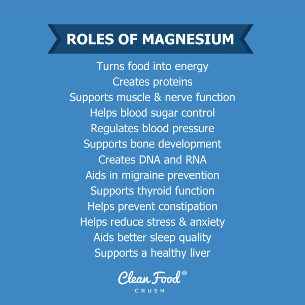 What is Magnesium, and Why Should You Care About it? Clean Food Crush