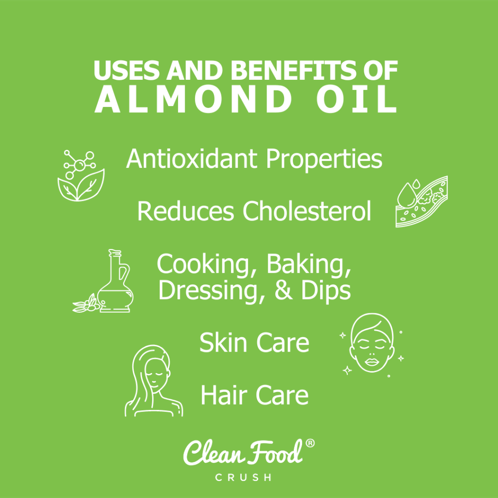 6 Uses and Benefits of Almond Oil Clean Food Crush