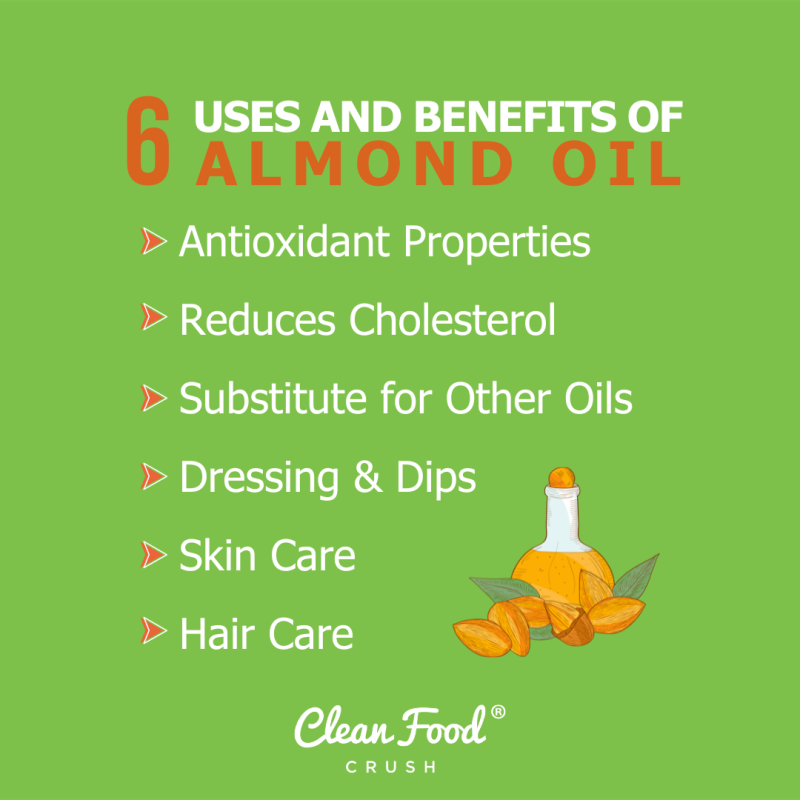 6 Uses and Benefits of Almond Oil Clean Food Crush
