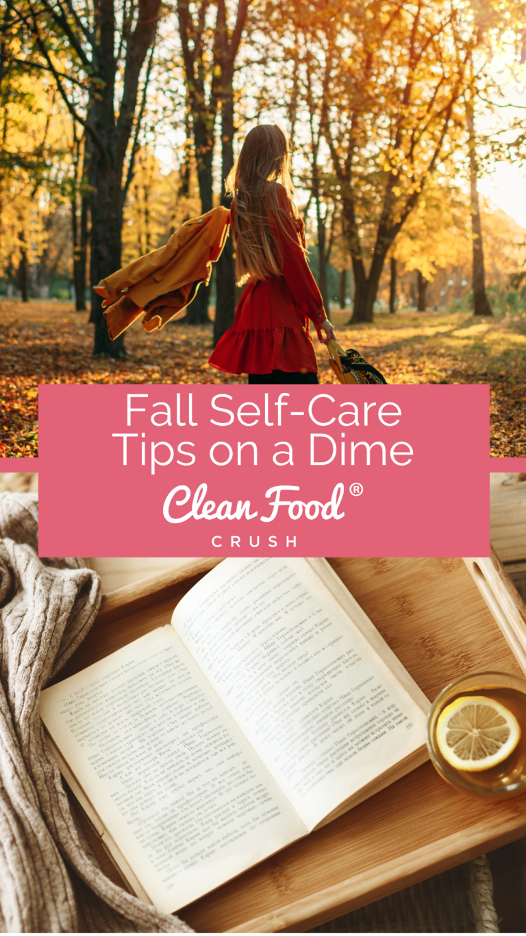 Fall SelfCare Tips on a Dime Clean Food Crush